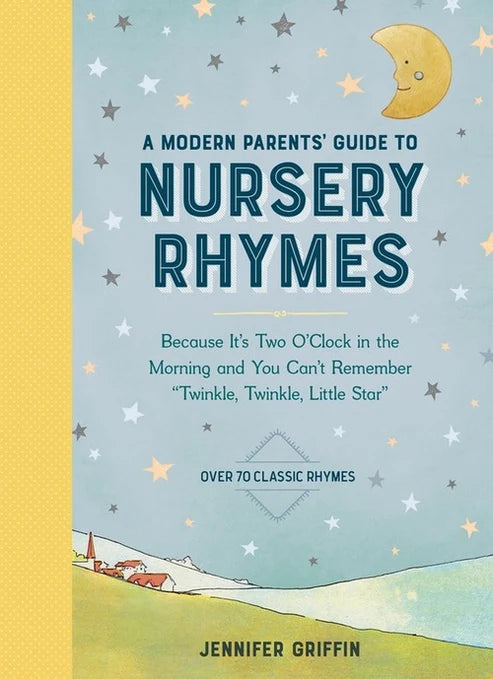 A Modern Parent’s Guide to Nursery Rhymes