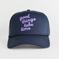 Load image into Gallery viewer, Good Things Trucker Hat
